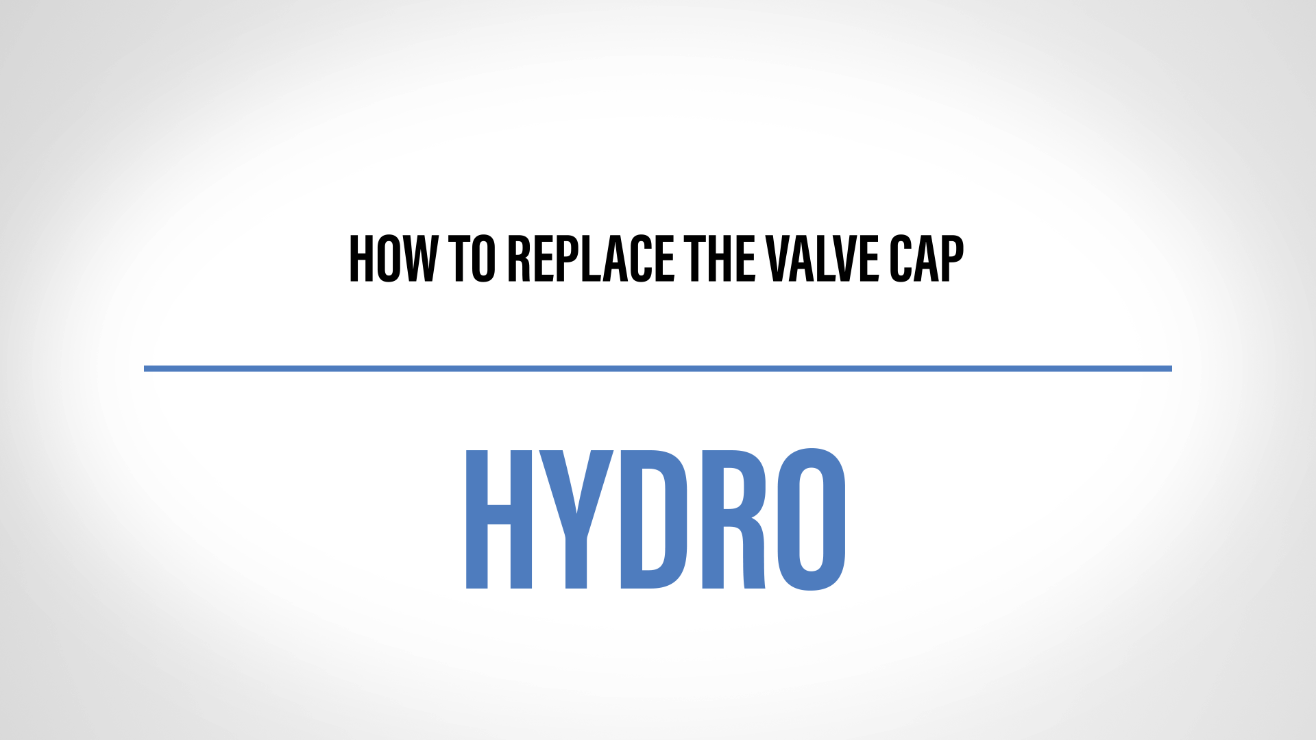 how to change the hydro valve